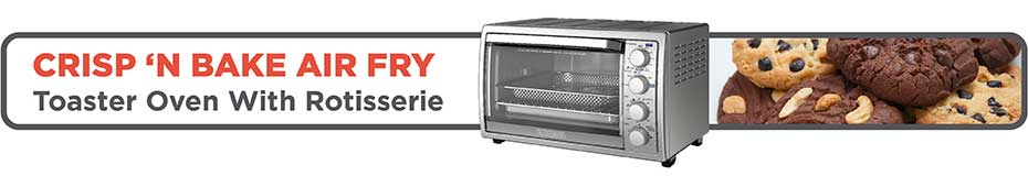 Crisp 'N Bake Air Fry Toaster Oven with Rotisserie